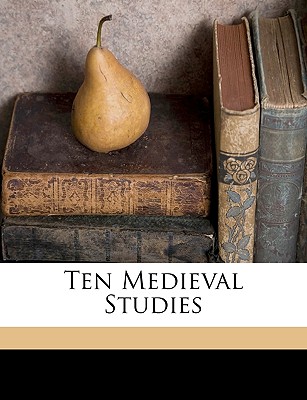 Ten medieval studies - Coulton, G G