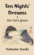 Ten Nights' Dreams and Our Cat's Grave