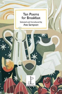 Ten Poems for Breakfast - Sampson, Ana (Editor)