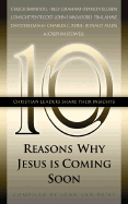 Ten Reasons Why Jesus Is Coming Soon - Van Diest, John (Compiled by)