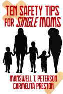 Ten Safety Tips for Single Moms