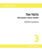 Ten Tests for Grade 3 Music Theory