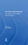 Ten Years After Helsinki: The Making of the European Security Regime