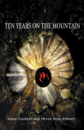 Ten Years on the Mountain: An Anniversary Anthology