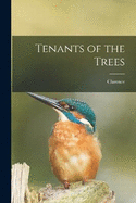 Tenants of the Trees