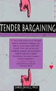 Tender Bargaining: Negotiating an Equal Partnership with the Man You Love