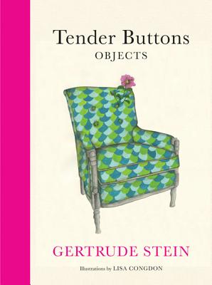 Tender Buttons: Objects - Stein, Gertrude