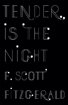 Tender is the Night - Fitzgerald, F. Scott