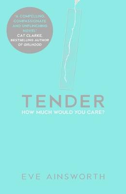 Tender - Ainsworth, Eve