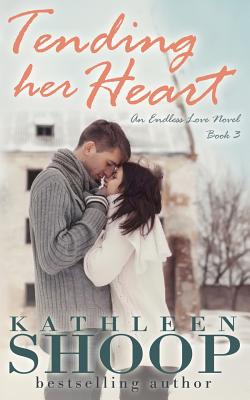 Tending Her Heart - Shoop, Kathleen