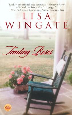 Tending Roses - Wingate, Lisa