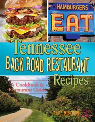 Tennessee Back Road Restaurant Recipes - Musgrove, Anita