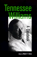 Tennessee Williams: A Casebook