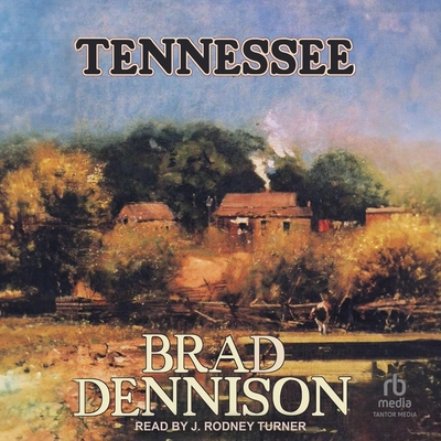 Tennessee - Dennison, Brad, and Turner, J Rodney (Read by)