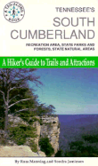 Tennessee's South Cumberland: A Hiker's Guide to Trails and Attractions - Manning, Russ, and Jamieson, Sondra