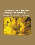 Tennyson, as a Student and Poet of Nature