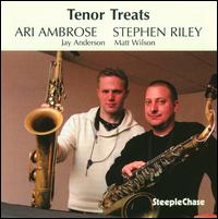 Tenor Treats - Ari Ambrose/Stephen Riley