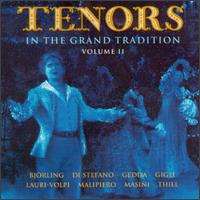 Tenors In The Grand Tradition Volume ll - Beniamino Gigli (tenor); Galliano Masini (tenor); Georges Thill (tenor); Giacomo Lauri-Volpi (tenor);...