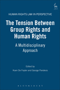 Tension Between Group Rights and Human Rights: A Multidisciplinary Approach