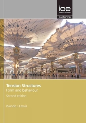Tension Structures: Form and behaviour - Lewis, Wanda