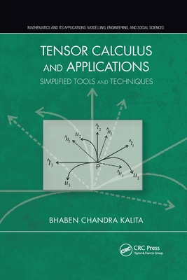 Tensor Calculus and Applications: Simplified Tools and Techniques - Kalita, Bhaben Chandra