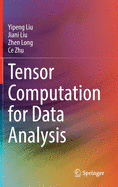 Tensor Computation for Data Analysis