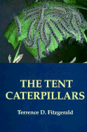 Tent Caterpillars - Fitzgerald, Terrence D