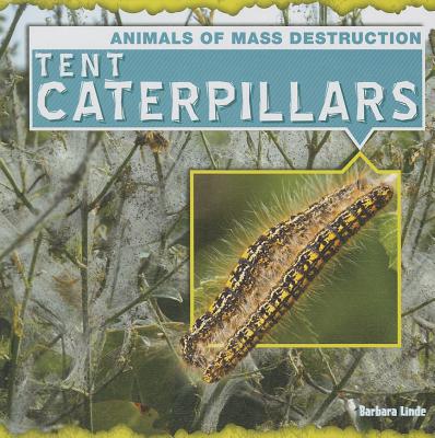 Tent Caterpillars - Linde, Barbara M