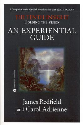 Tenth Insight - an Experiential Guide - Redfield, James