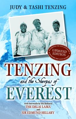 Tenzing and the Sherpas of Everest - Tenzig, Judy, and Tenzing, Tashi