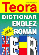 Teora English-Romanian Dictionary - Bantas, Andrei