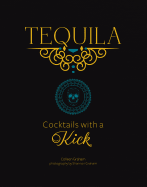Tequila: Cocktails with a Kick