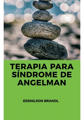 Terapia para S?ndrome de Angelman - Brandl, Edenilson