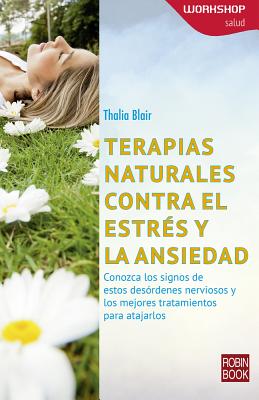 Terapias Naturales Contra El Estres y La Ansiedad - Blair, Thalia