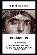 Terence - Eunuchus (The Eunuch)