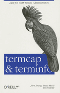 termcap & terminfo: Help for Unix System Administrators