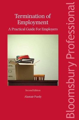 Termination of Employment: A Practical Guide for Employers - Purdy, Alastair