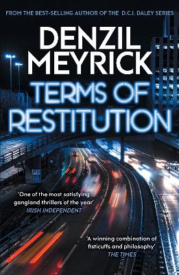 Terms of Restitution: A stand-alone thriller from the author of the bestselling DCI Daley Series - Meyrick, Denzil