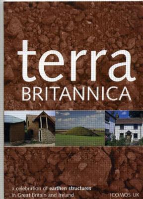 Terra Britannica: A Celebration of Earthen Structures in Great Britain and Ireland - Hurd, John, and Gourley, Ben