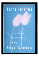 Terra Infirma: A Memoir of My Mother's Life in Mine