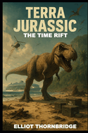 Terra Jurassic: The Time Rift