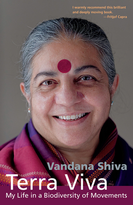 Terra Viva: My Life in a Biodiversity of Movements - Shiva, Vandana