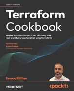 Terraform Cookbook: Provision, run, and scale cloud architecture with real-world examples using Terraform