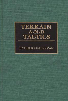 Terrain and Tactics - Osullivan, Patrick