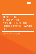 Terrestrial Atmospheric Absorption of the Photographic Rays of Light