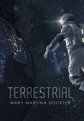 Terrestrial - Dockter, Mary Martina