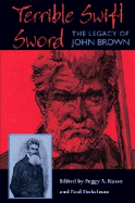 Terrible Swift Sword: The Legacy of John Brown