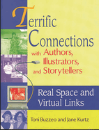 Terrific Connections with Authors, Illustrators, and Storytellers: Real Space and Virtual Links