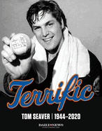 Terrific: Tom Seaver 1944-2020