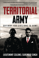 Territorial Army: Gateway for Civilians to Army